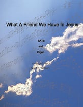 What a Friend We Have In Jesus SATB choral sheet music cover